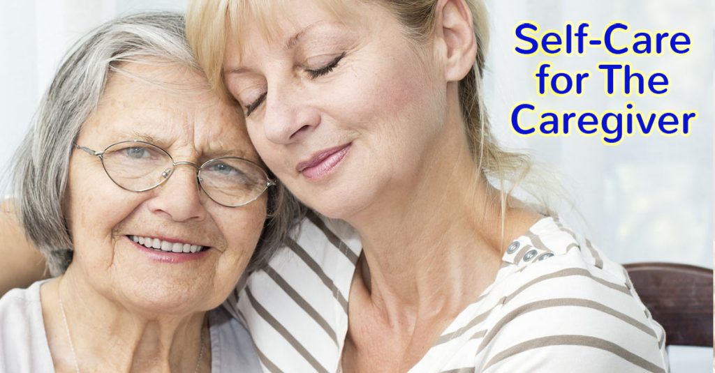 Self-care tips for the caregiver. Mother and daughter hugging.